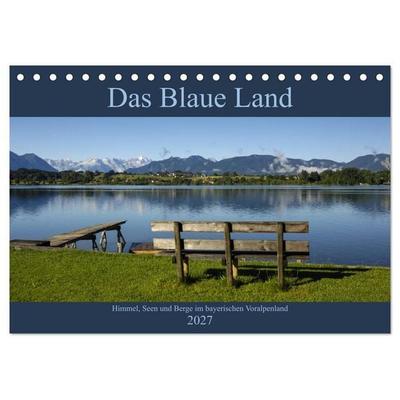 Das Blaue Land - Himmel, Seen und Berge im bayerischen Voralpenland (Tischkalender 2027 DIN A5 quer), CALVENDO Monatskalender