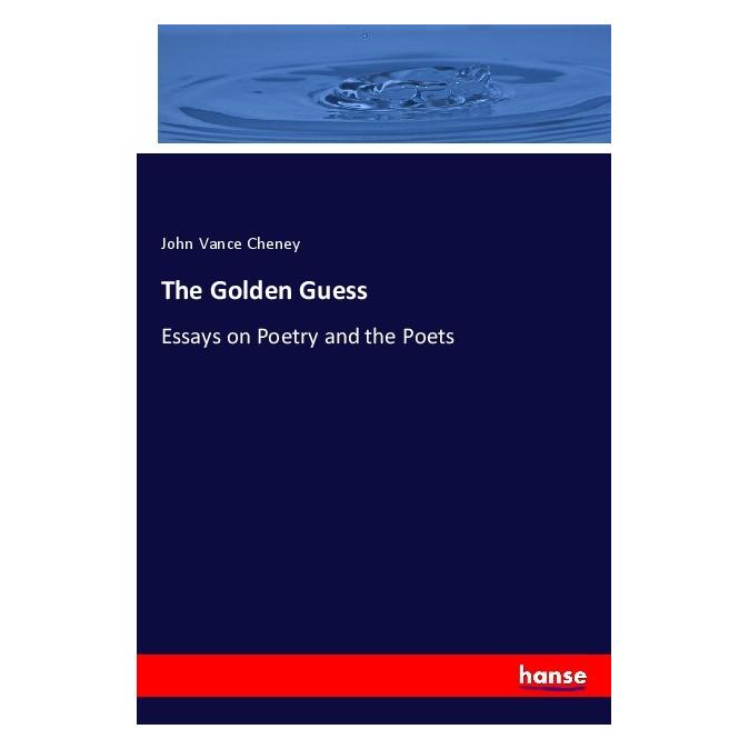 Hansebooks The Golden Guess (Englisch, Softcover, John Vance Cheney) (56071905)