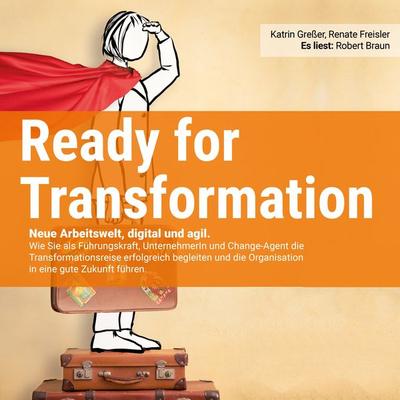 Ready for Transformation - Katrin Gresser,Renate Freisler, Audio, 9783966333610