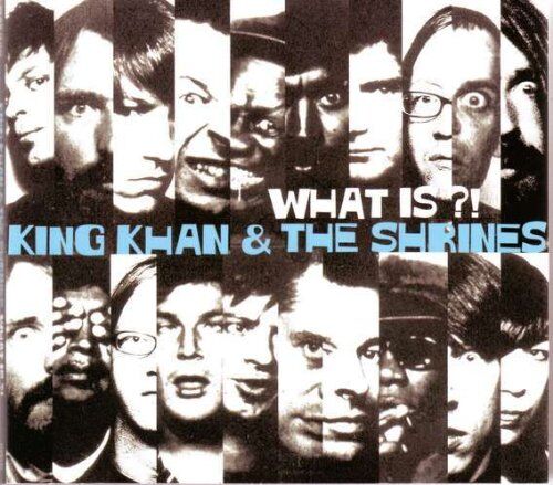 King Khan & the Shrines - What Is?! - Preis vom 10.10.2026 11:48:34 h