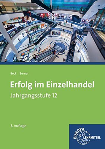 Joachim Beck - Erfolg im Einzelhandel Jahrgangsstufe 12: Lehrbuch - Preis vom 16.10.2026 11:41:07 h