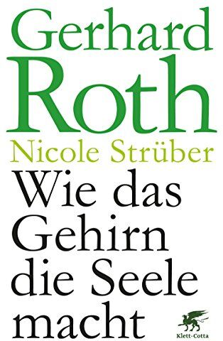 Gerhard Roth - Wie das Gehirn die Seele macht - Preis vom 30.09.2026 22:30:23 h