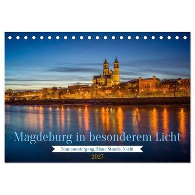 Magdeburg in besonderem Licht (Tischkalender 2027 DIN A5 quer), CALVENDO Monatskalender