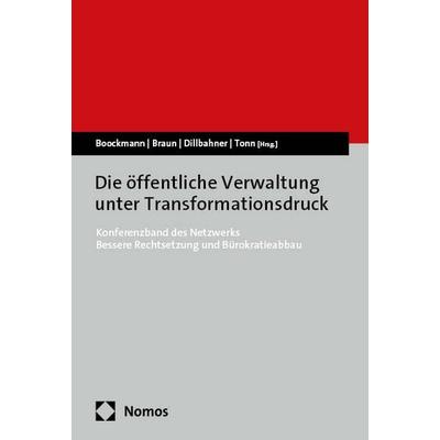 Die öffentliche Verwaltung unter Transformationsdruck, Taschenbuch von , Nomos, 978-3-7560-2241-0