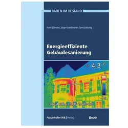 Energieeffiziente Gebäudesanierung., Fachbücher von Jürgen Gänssmantel, Gerd Geburtig, Frank Essmann