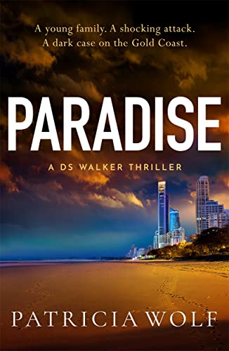 Patricia Wolf - Paradise: A totally addictive crime thriller packed with jaw-dropping twists - Preis vom 09.10.2026 07:28:09 h