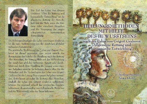 Svetlana Smirnova - Heilungsmethoden mit Hilfe des Bewusstseins: Nach der Lehre von Grigorij Grabovoi Allgemeine Rettung und harmonische Entwicklung - Preis vom 16.10.2026 11:41:07 h