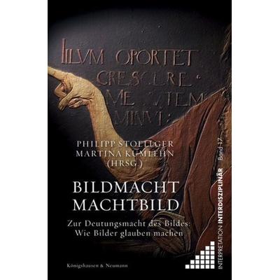 Bildmacht / Machtbild, Taschenbuch von , Königshausen u. Neumann, 978-3-8260-6448-7