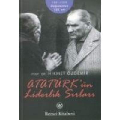 Atatürkün Liderlik Sirlari, Taschenbuch von Hikmet Özdemir, Remzi Kitabevi, 978-975-14-1131-0