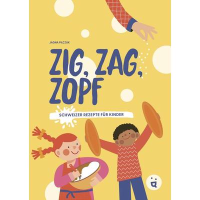 Zig, Zag, Zopf, Gebundene Ausgabe von Jagna Pilczuk, Helvetiq, 978-3-03964-132-1