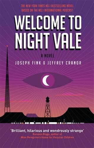 Joseph Fink - Welcome to Night Vale: A Novel - Preis vom 12.10.2026 11:37:12 h