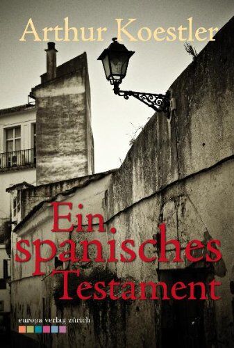 Arthur Koestler - Ein spanisches Testament - Preis vom 01.10.2026 17:08:56 h