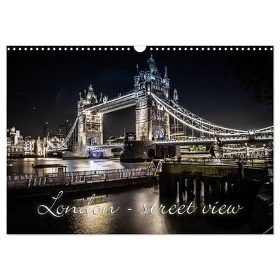 London - street view (CH-Version) (Wandkalender 2027 DIN A3 quer), CALVENDO Monatskalender