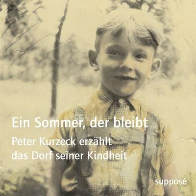 Ein Sommer, der bleibt - Peter Kurzeck,Klaus Sander, CD, 9783932513855