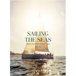 Sailing the Seas Vol. 2, Fachbücher von Sailing Collective, Laura Allsop, Robert Klanten, Gestalten, Dayyan Armstrong