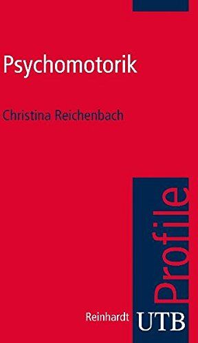Christina Reichenbach - Psychomotorik (utb Profile, Band 3046) - Preis vom 14.10.2026 23:07:16 h