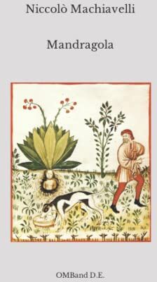 Niccolò Machiavelli - Mandragola: (Edizione Integrale) - Preis vom 14.10.2026 23:07:16 h