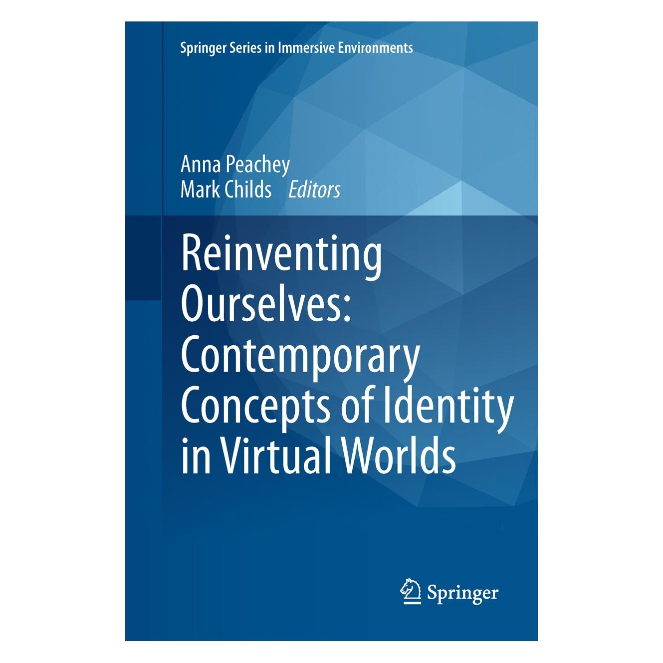Springer Reinventing Ourselves: Contemporary Con (Englisch, Hardcover, Anna Peachey, Mark Childs) (9780857293602)