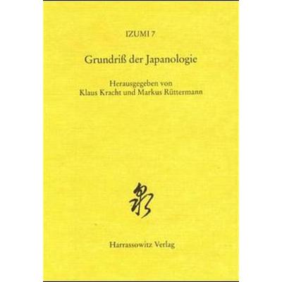 Grundriss der Japanologie, Taschenbuch von Klaus Kracht,Markus Rüttermann, Harrassowitz, 978-3-447-04371-7