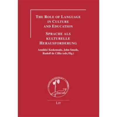 The Role of Language in Culture and Education - Sprache als kulturelle Herausforderung, Taschenbuch von Rudolf de Cillia, Lit Verlag,