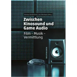 Zwischen Kinosound und Game Audio, Fachbücher von Thomas Krettenauer, Lars Oberhaus
