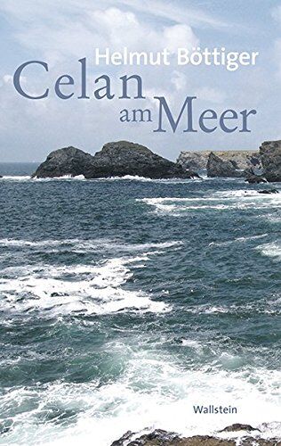 Helmut Böttiger - Celan am Meer - Preis vom 13.10.2026 11:25:28 h
