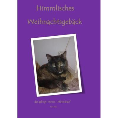 Himmlisches Weihnachtsgebäck, Taschenbuch von Christine Just, Epubli, 978-3-8442-8973-2