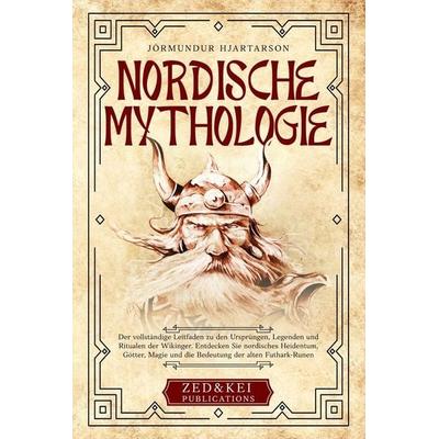 Nordische Mythologie, Taschenbuch von Zed And Kei Publications,Jörmundur Hjartarson, Independently Published