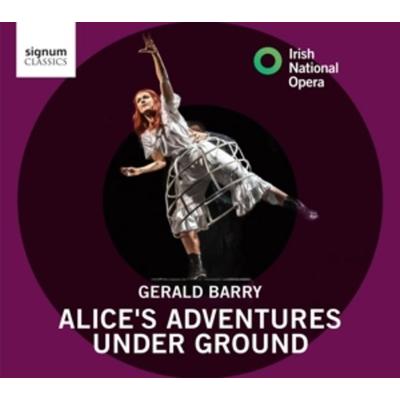 Alice's Adventures under Ground - Boyle,Presland,De Ridder,Irish CO,Irish National, CD