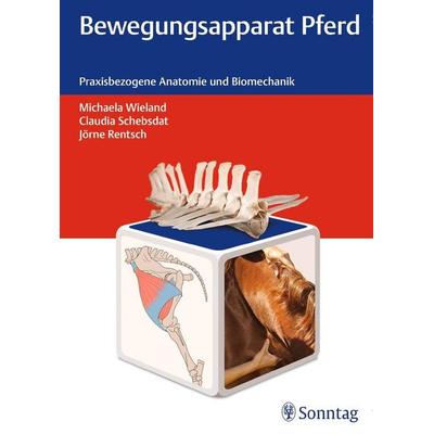 Bewegungsapparat Pferd, Gebundene Ausgabe von Michaela Wieland,Claudia Schebsdat,Jörne Rentsch, Sonntag, J