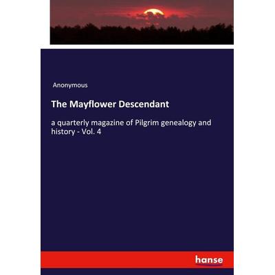 The Mayflower Descendant, Taschenbuch von Anonymous, Hansebooks, 978-3-348-06675-4