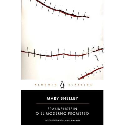 Frankenstein o el moderno Prometeo, Taschenbuch von Mary Shelley, Penguin Books, 978-84-9105-089-6