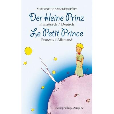 Der Kleine Prinz. Französisch-Deutsch: Le Petit Prince. Français-Allemand: Zweisprachig / Bilingue, Taschenbuch von Antoine de Saint-Exupery, Aionas