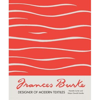 Frances Burke, Gebundene Ausgabe von Nanette Carter,Robyn Oswald-Jacobs, Melbourne University Press, 978-0-522-87711-3
