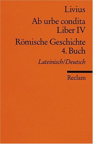 Livius - Römische Geschichte 4. Buch (Ab urbe condita Liber IV) - Preis vom 30.09.2026 09:01:18 h