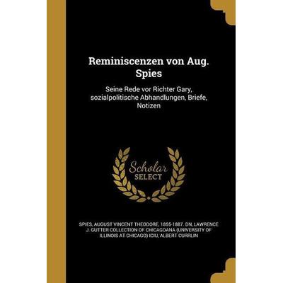 GER-REMINISCENZEN VON AUG SPIE, Taschenbuch von Albert Currlin, Creative Media Partners, LLC, 978-1-373-71316-2