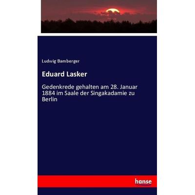 Eduard Lasker, Taschenbuch von Ludwig Bamberger, Hansebooks, 978-3-348-07230-4