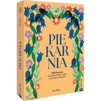 Piekarnia, Gebundene Ausgabe von Ren Behan, Christian, 978-3-95961-908-0