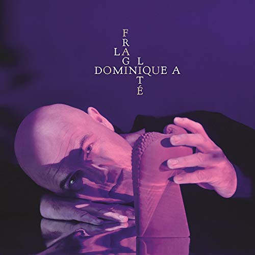 Dominique a - La Fragilite-Deluxe/Digi- - Preis vom 13.10.2026 11:25:28 h