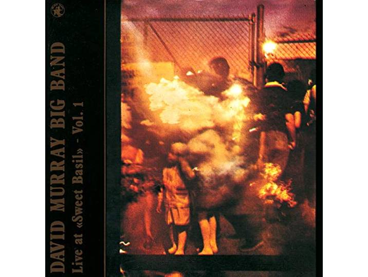 David Murray - Live At Sweet Basil Vol.1