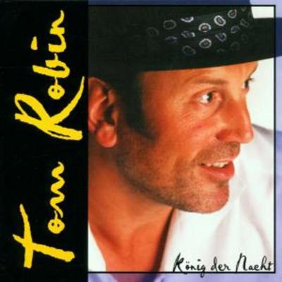 König Der Nacht - Tom Robin, CD