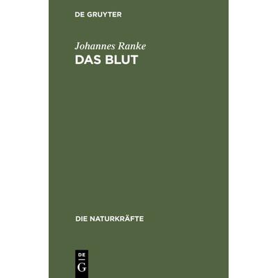 Das Blut, Gebundene Ausgabe von Johannes Ranke, De Gruyter Oldenbourg, 978-3-486-72385-4