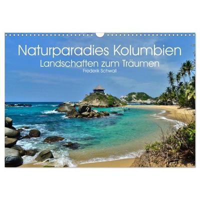 Naturparadies Kolumbien - Landschaften zum Träumen (Wandkalender 2026 DIN A3 quer), CALVENDO Monatskalender