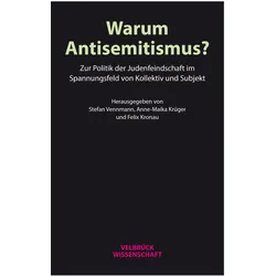 Warum Antisemitismus?, Fachbücher von Stefan Vennmann, Felix Kronau, Anne-Maika Krüger