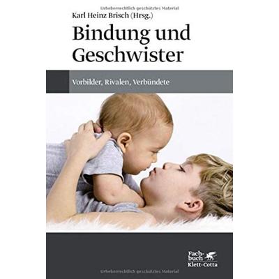 Bindung und Geschwister, Gebundene Ausgabe von , Klett Cotta, 978-3-608-98375-3