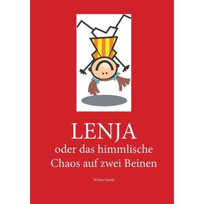 Lenja, Taschenbuch von Wilma Fasola, BoD – Books on Demand, 978-3-7386-4616-0