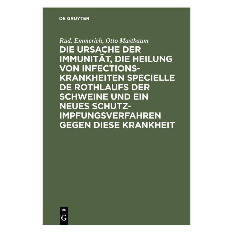De Gruyter Emmerich:Die Ursache der Immunität, die (67826532)