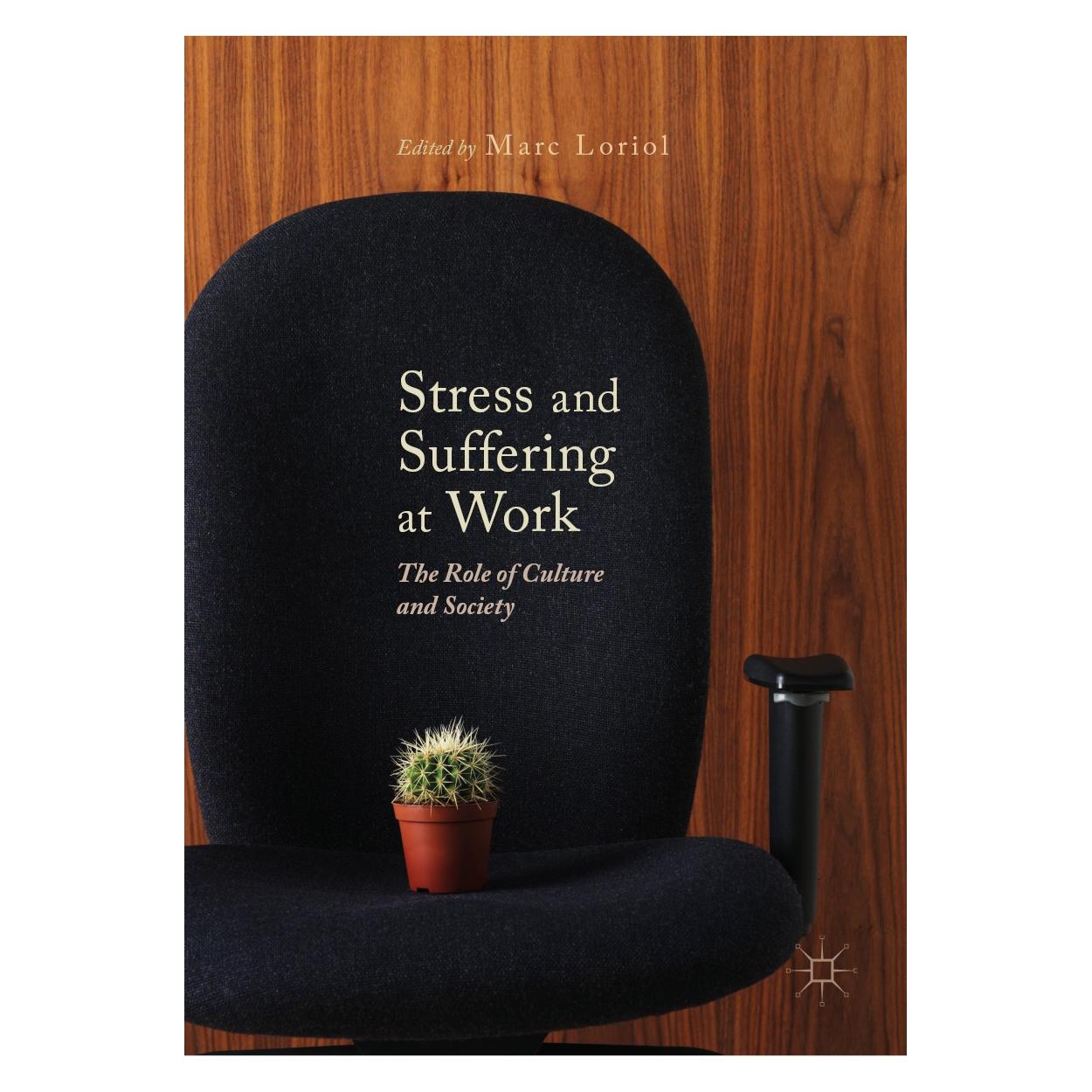Springer Stress and Suffering at Work (Englisch, Hardcover, Marc Loriol) (9783030058753)