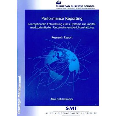 Performance Reporting., Taschenbuch von Aiko Entchelmeier, Verlag Wissenschaft & Praxis, 978-3-89673-337-5