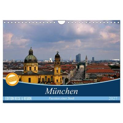 München - Facetten einer Stadt (Wandkalender 2027 DIN A4 quer), CALVENDO Monatskalender